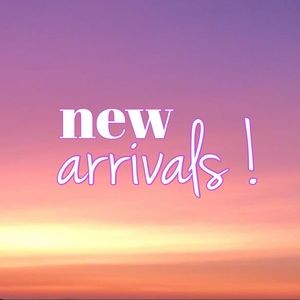 new arrivals !